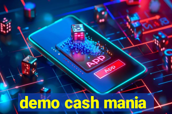 demo cash mania